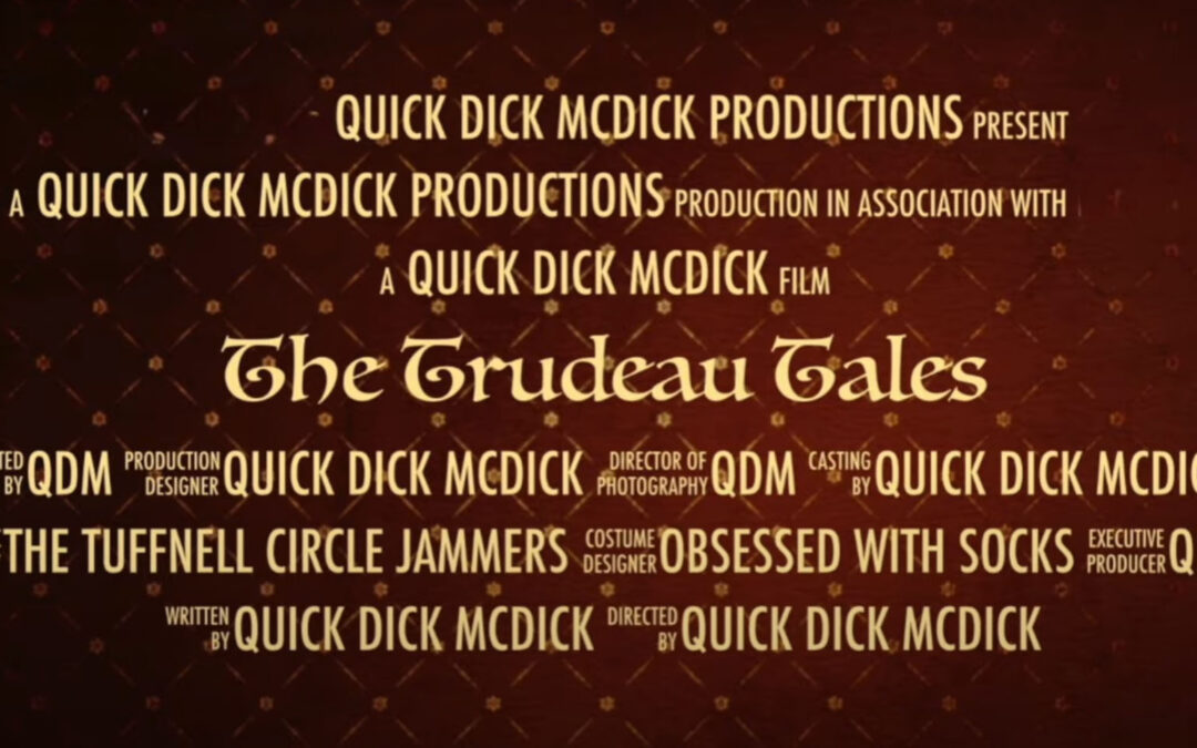 Quick Dick McDick: The Trudeau Tales