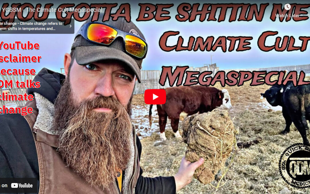 Quick Dick McDick: Climate Cult Megaspecial You gotta be $#!++!\ me