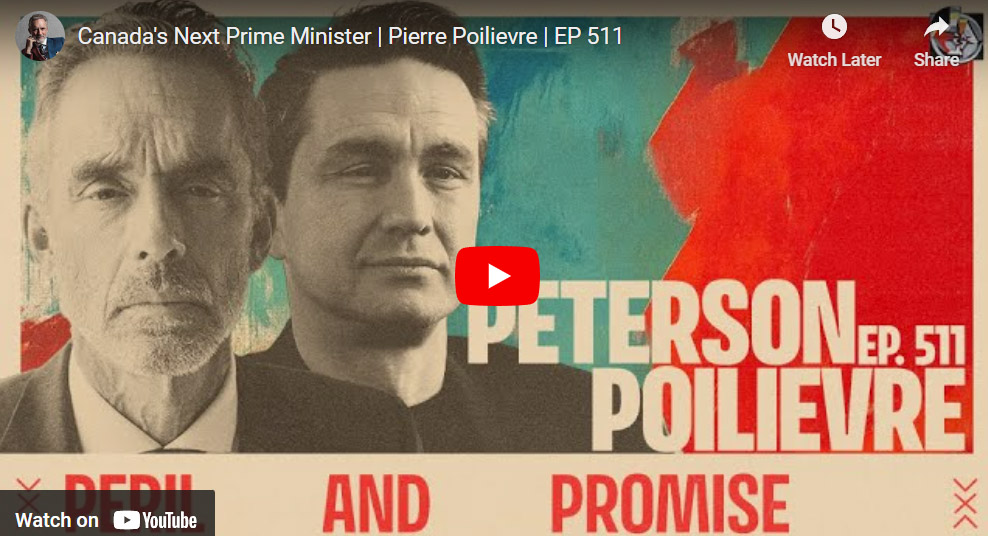 Jordan Peterson: Pierre Poilievre on preparing to be the next prime minister